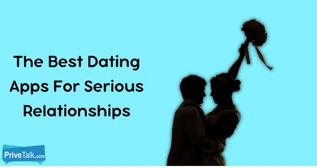 What Is The Best Dating Online App For A Serious Relationship?