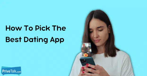 How To Pick The Best Online Dating App