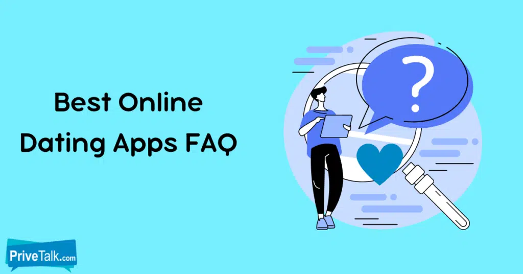 Best Online Dating Apps FAQ