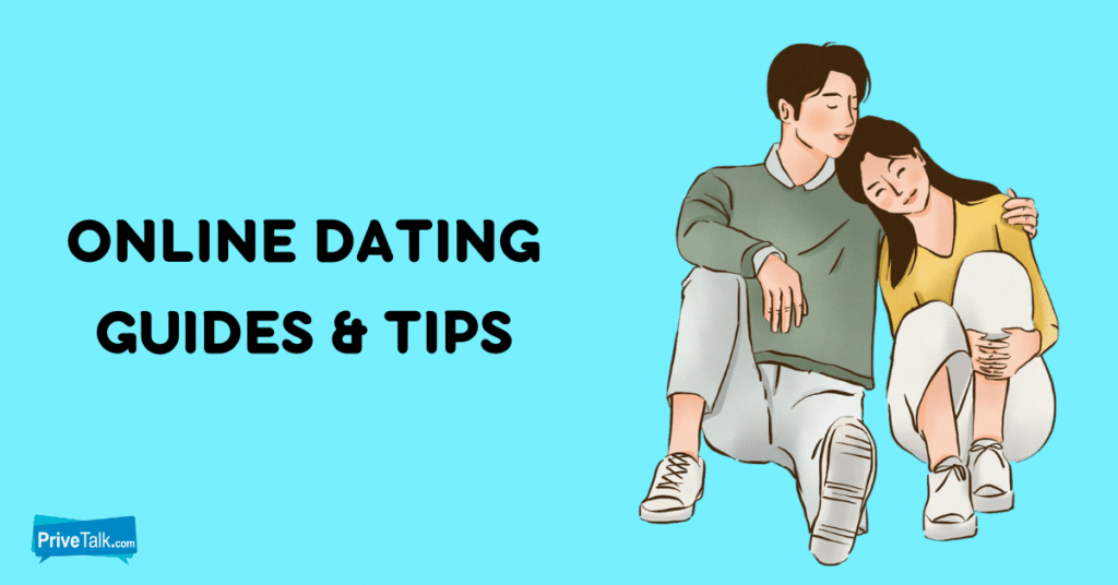 online dating guides - PriveTalk.com